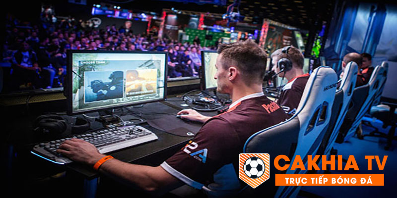 Esport Cakhiatv - Hòa mình vào thế giới Esport cùng Cakhiatv